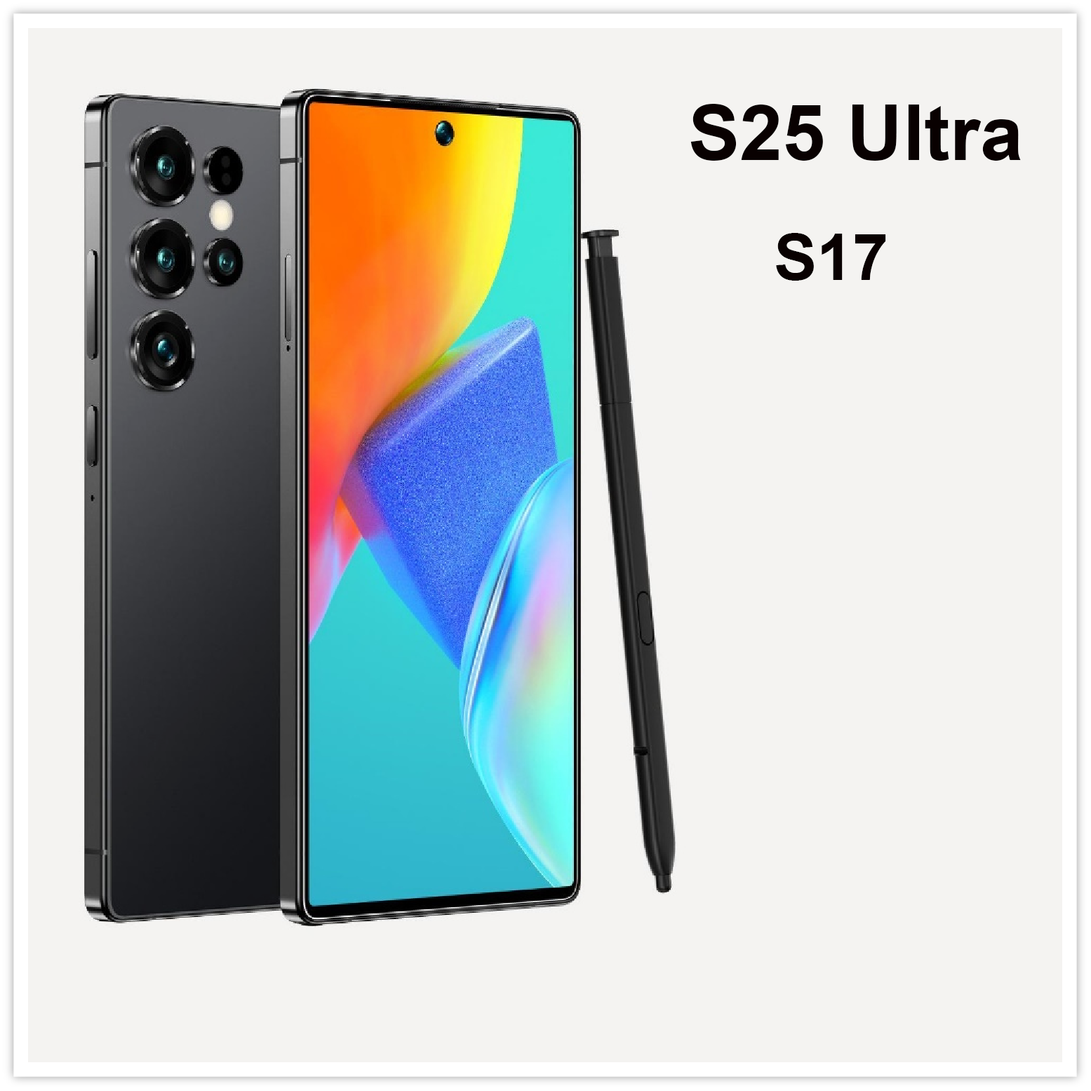 S25 Ultra S17 4G smartphone with 7.2-inch mid-hole display, 4GB RAM, 64GB ROM, 3800mAh battery, built-in touch pen, front view showing full screen and design